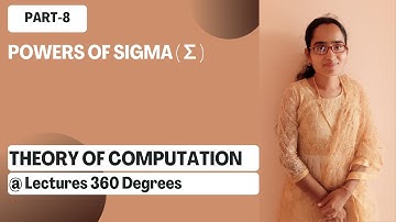 TOC Part 8 - Powers of Sigma(∑) - Lectures 360 Degrees - GATE Preparation - Theory of Computation