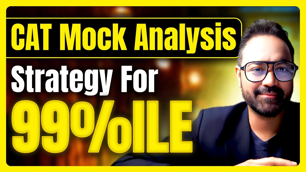How to Analyze CAT Mocks for 99+ Percentile - YouTube