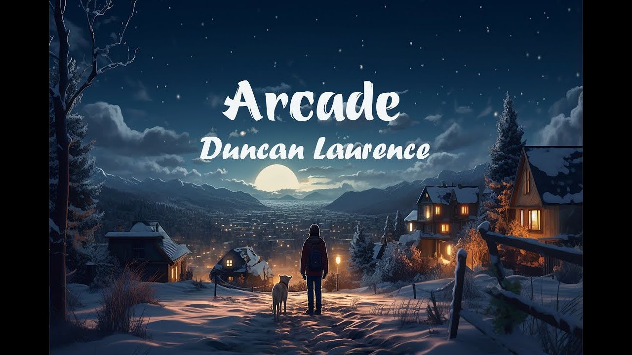 Duncan Laurence - Arcade (Lyrics) - YouTube