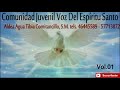 Comunidad Juvenil Voz del Espíritu Santo Vol.1 Álbum Completo