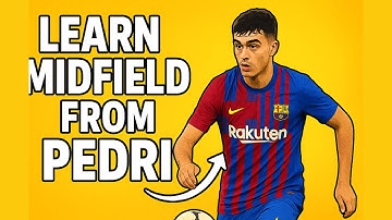 Learn Midfield Play from Pedri | Football Analysis & Tips for Young Midfielders