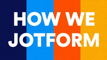 How We Jotform
