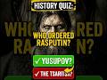 Rasputin Quiz: Only 1% Know the Truth! 👑#shorts |#quiz #history