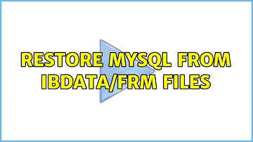 restore mysql from ibdata/frm files