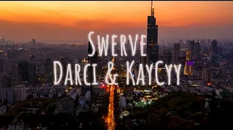 Swerve - Darci & KayCyy (lyrics) Swerve - Darci & KayCyy (lyrics)