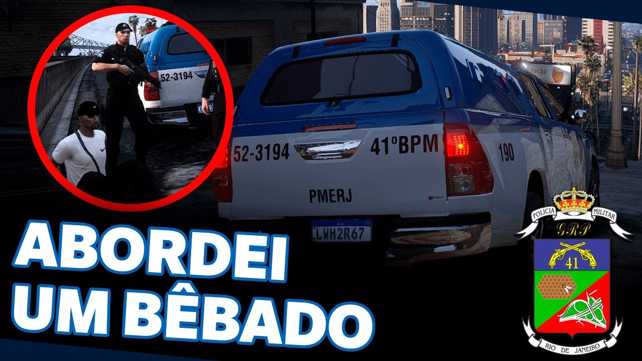 ABORDEI UM BÊBADO NA PORTA DA FAVELA 41º BPM (FIVEM)