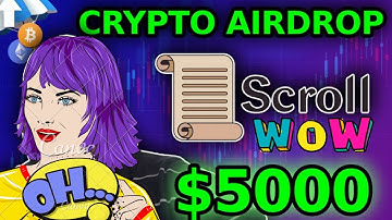 Scroll Airdrop - تحديت جديد ومهم - up 10.000$ للشخص الواحد