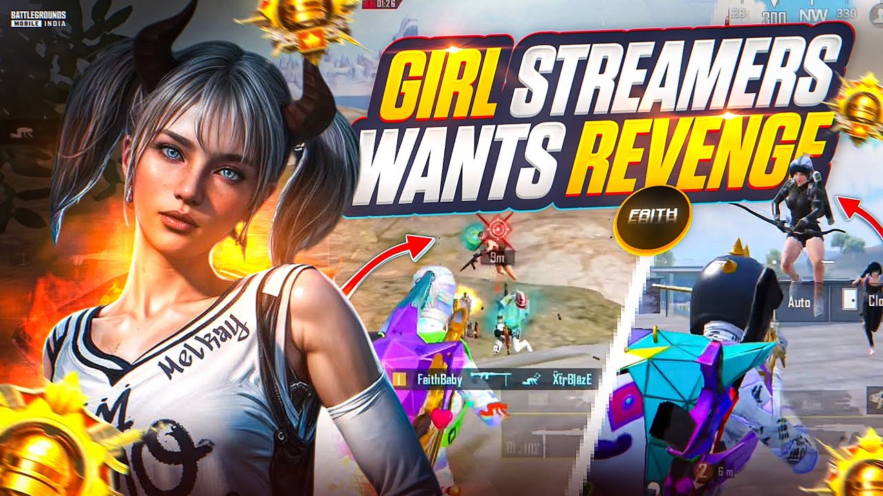 💀 GIRL STREAMER WANTS REVENGE ‼️ STREAMERS VS FAITH LAST GAMEPLAY OF 4.1 UPDATE | BGMI