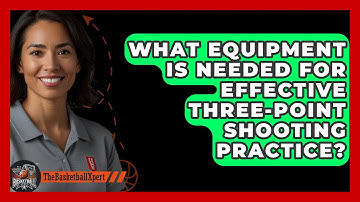 What Equipment Is Needed For Effective Three-point Shooting Practice? - The Basketball Xpert