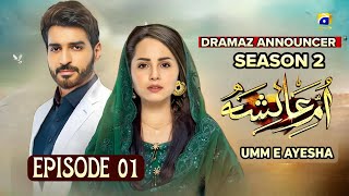 Umm-E-Ayesha - Season 2 - Episode 01 - Omer Shahzad - Nimra Khan - News - Dramaz Announcer