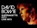 David Bowie - Suffragette City (Live, 1973)