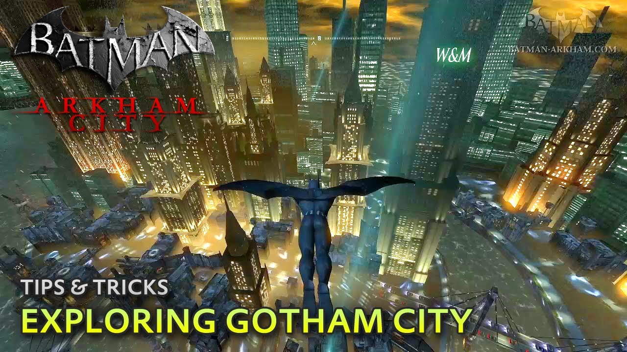 Batman: Arkham City - Tips & Tricks - Exploring Gotham City - YouTube