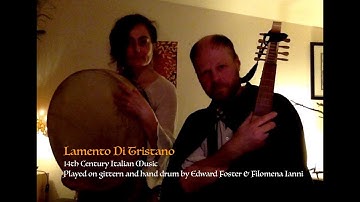 Lamento di Tristano - medieval gittern and frame drum - Edward Foster and Filomena Ianni #medieval
