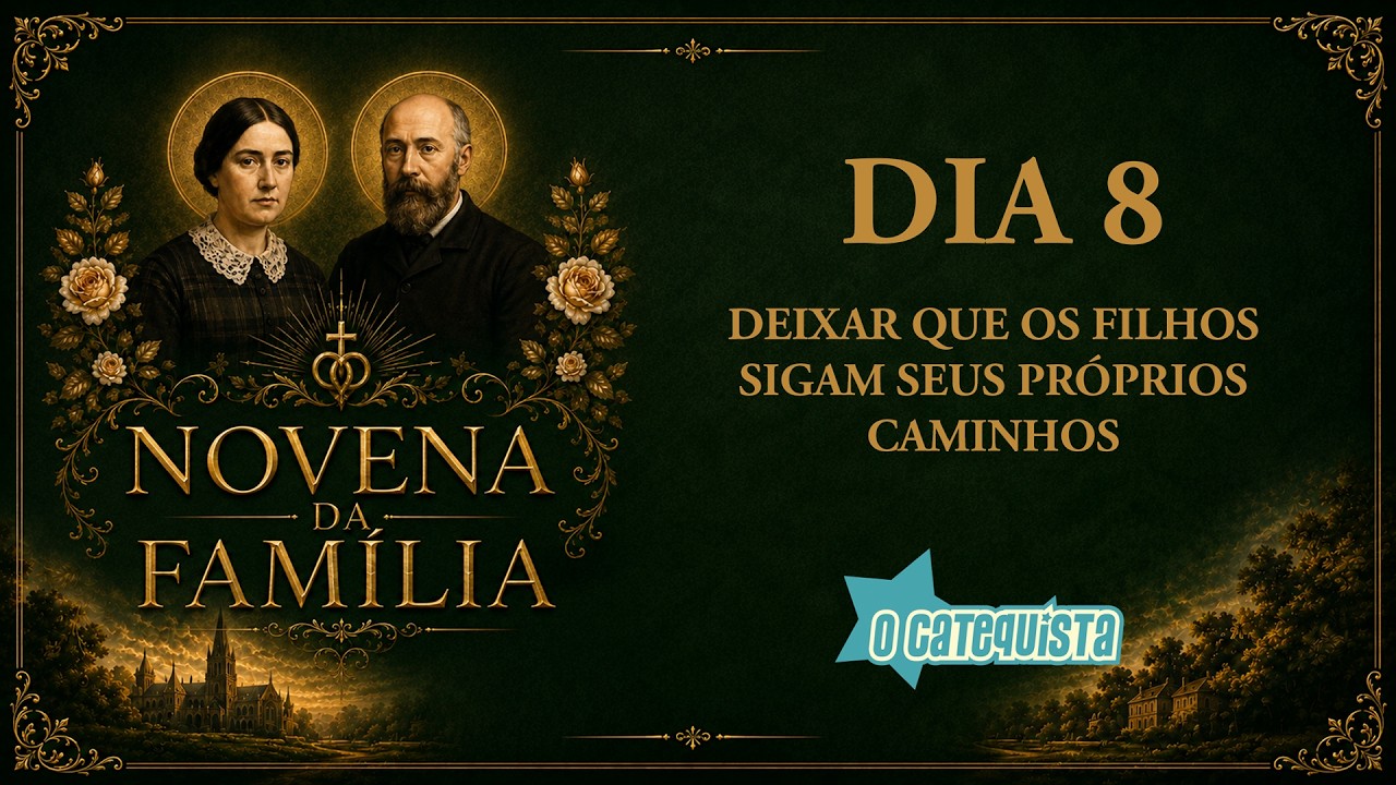 NOVENA DA FAMÍLIA - DIA 8