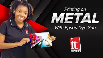 Dye Sublimation -  Printing on Metal with Epson