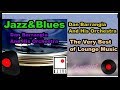 Jazz and blues  the best of lounge music  coppelia olivi