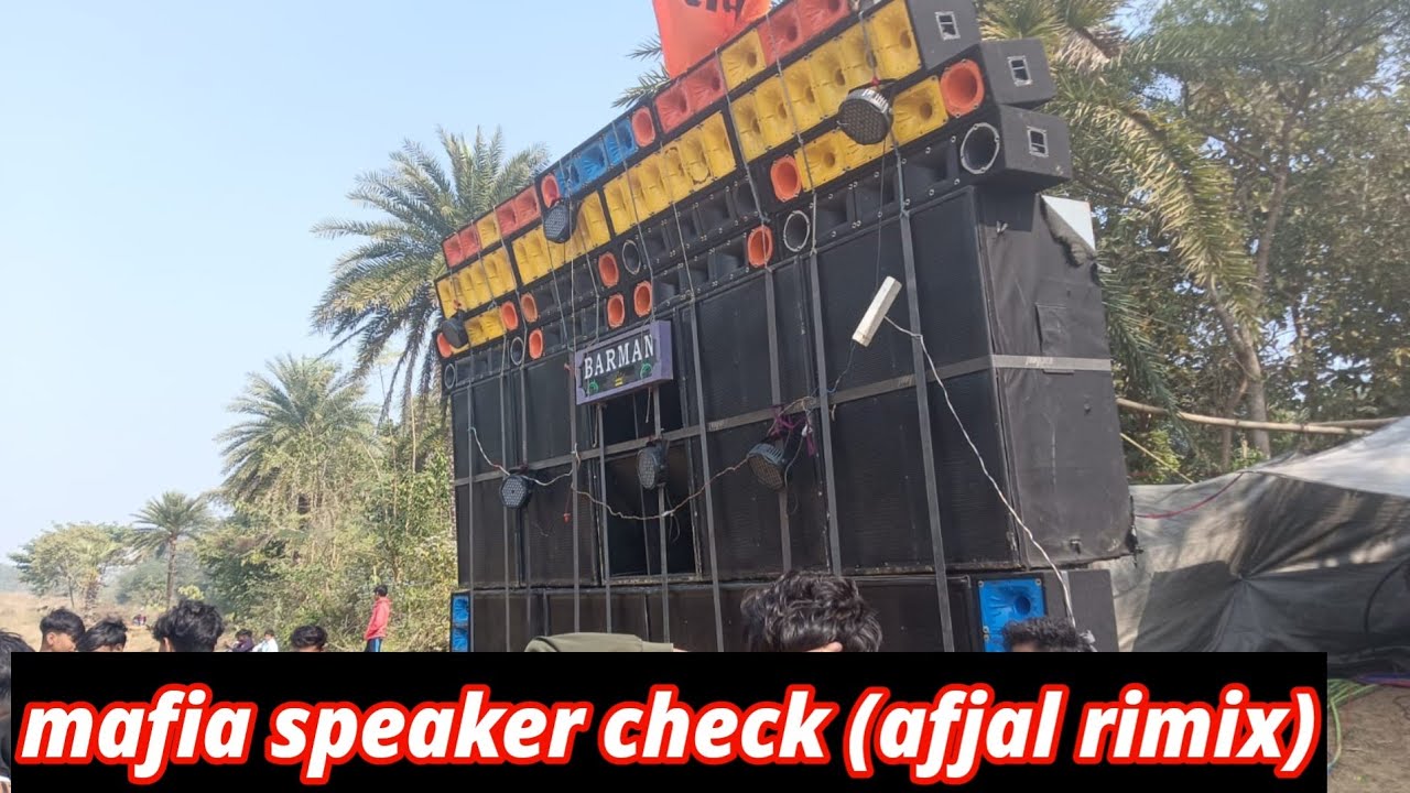 BARMAN MUSIC mafia speaker check (afjal rimix).......