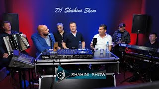 Dj Shahini Show-Bujar Cicireshit Boka-Rami Jata-Liri Shitit-Mir Fusha-Tan Baftiari E Para Esht Nona