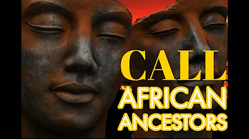 POWERFUL SONG TO CALL AFRICAN ANCESTORS - African gods & idols - Meditation Yoga Activate Chakras
