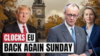 EU Voted to End Clock Changes in 2019. Sunday You Turn Them Back AGAIN.