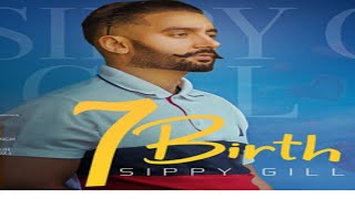 7 birth sippy Gill new Punjabi latest trending song.#Punjabi #latest #trending #love song #sad song💔