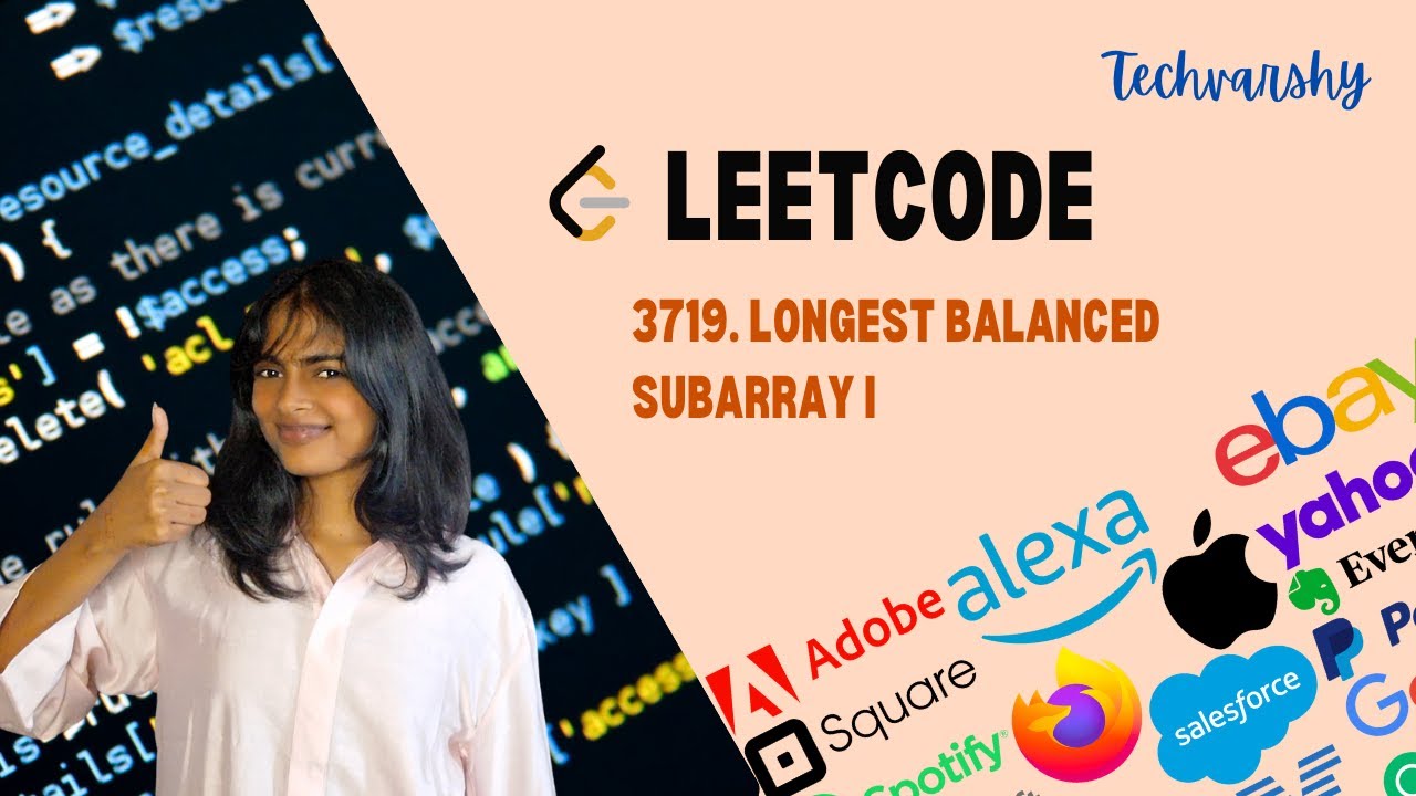 3719 Longest Balanced Subarray I | Leetcode | POTD - YouTube