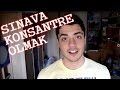 Sınavlara Konsantre Olmak