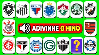 ADIVINHE O TIME DE FUTEBOL PELO HINO - QUIZ DE FUTEBOL❓❓❓