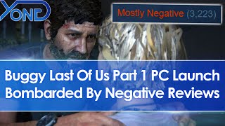 The Last Of Us Part 1 PC Port Slammed By Steam User Reviews Due To Buggy Unoptimized Launch