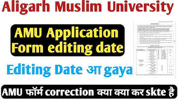 AMU Application from correction date 2023 amu application form editing date 2023