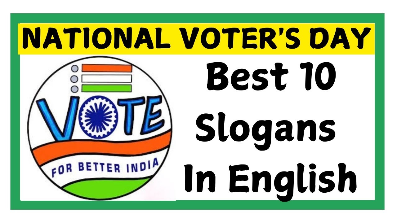 National Voters say slogans in english, Slogan on Voters day/National Voters Day/slogans on vote