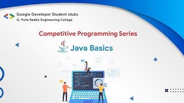 Competitive Programming Series - Java Basics | GDSC | GPREC