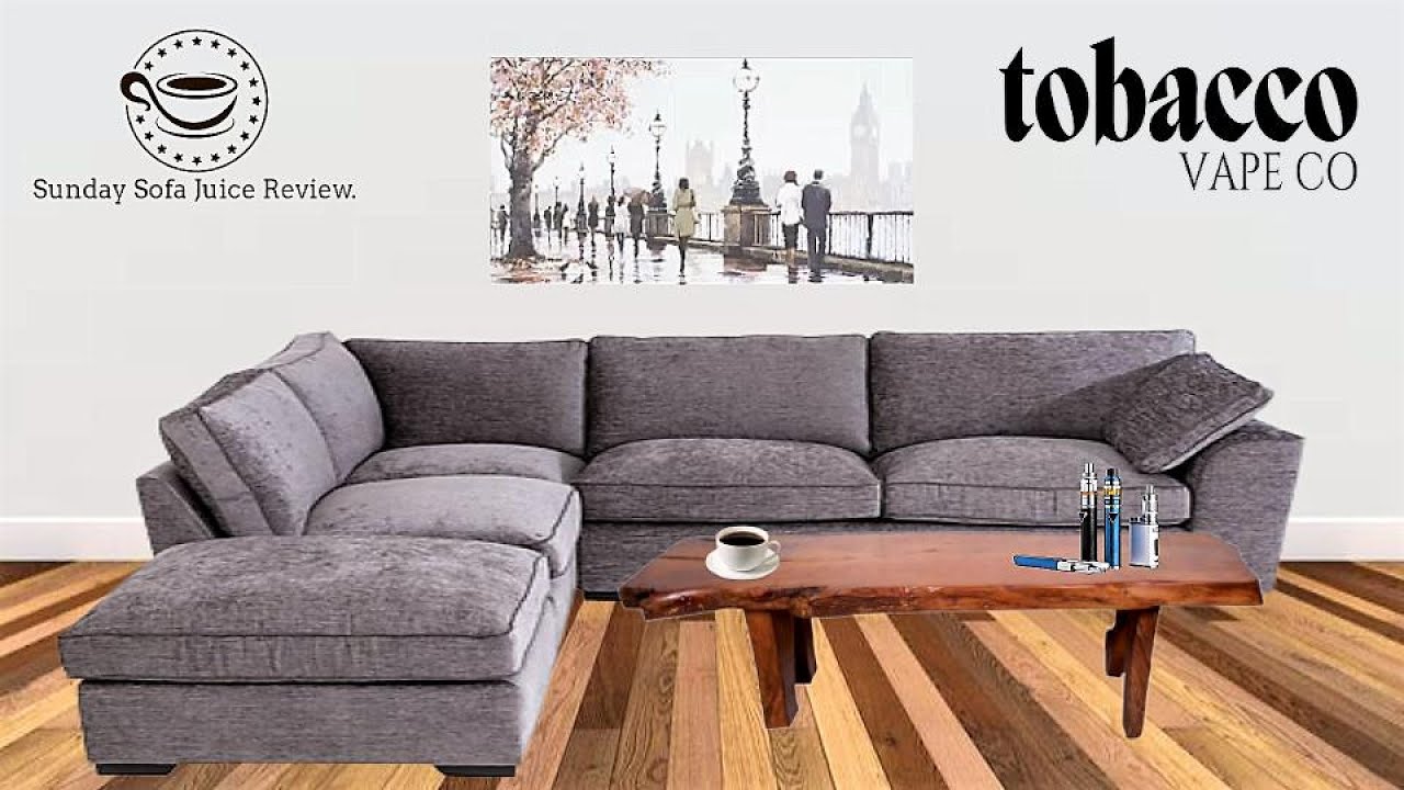 Sunday Sofa Juice Review - Two From Tobacco VapeCo.