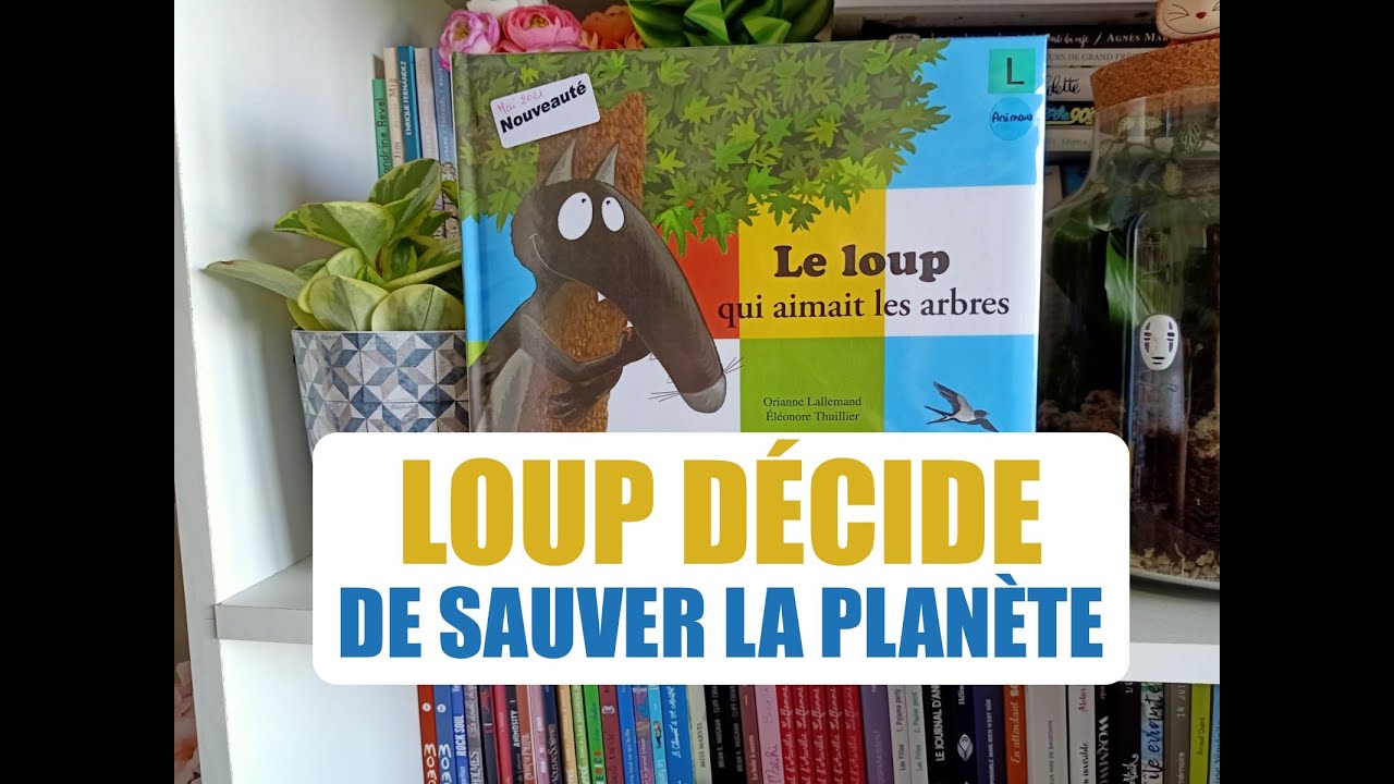 Le Loup Qui Aimait Les Arbres - Livre Audio