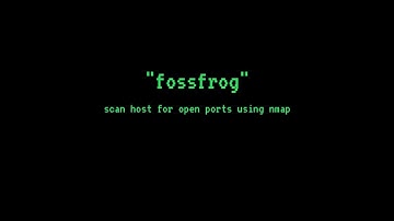 Scan Host for Open Ports using NMAP | fossfrog