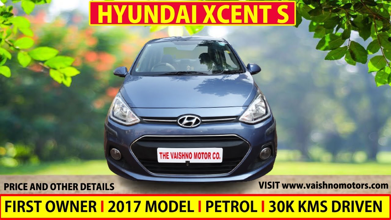 💥Hyundai Xcent S 💥 || 2017 Model || First Owner || Finance Available ...