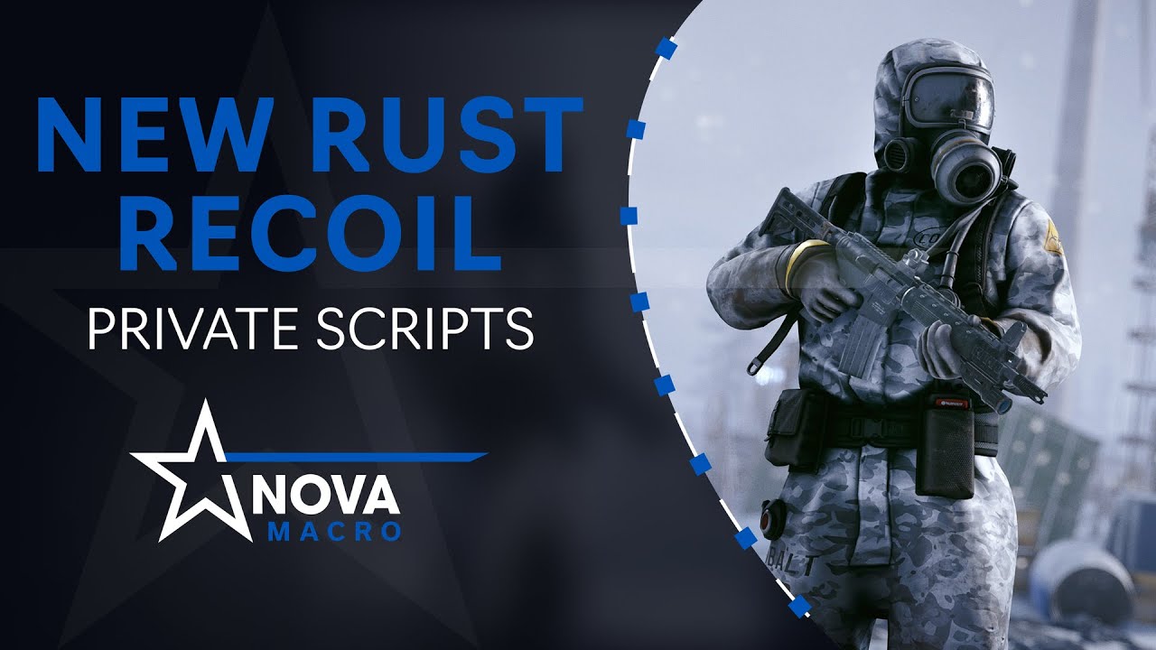 RUST scripts No Recoil - NOVA MACRO any mouse