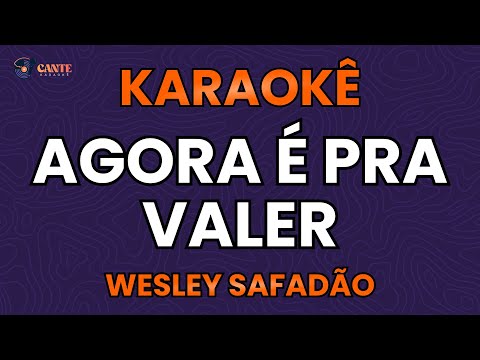 Video thumbnail for KARAOKÊ 🎤 - AGORA É PRA VALER - WESLEY SAFADÃO