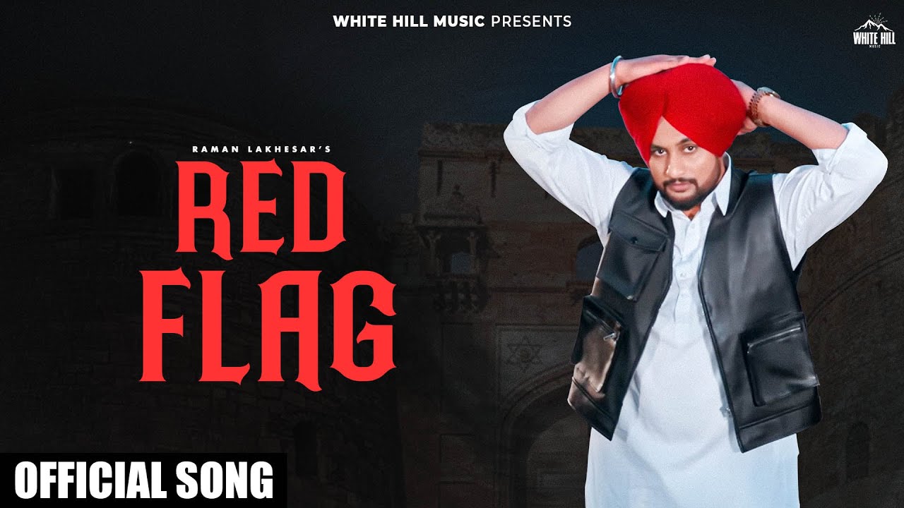 RED FLAG: RAMAN LAKHESAR (Official Song) Vipan | Punjabi Song 2025  #punjabisongs