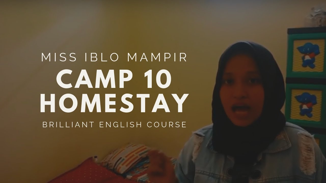 Miss Iblo Mampir ke Camp 10 Homestay - Brilliant English Course
