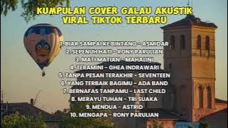 Tiada gunung yang terlalu tinggi || KUMPULAN COVER GALAU VIRAL TIKTOK TERBARU || By Khaliq Alansyar