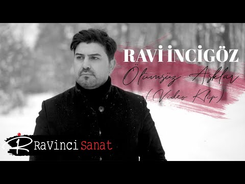 Ravi İncigöz - Ölümsüz Aşklar (Video Klip)