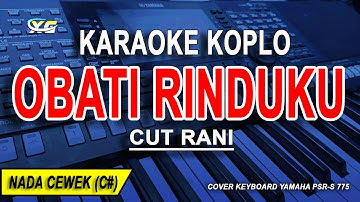 OBATI RINDUKU - Karaoke Koplo Nada Wanita (CUT RANI) Jauhnya Jarak Terbentang