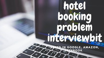 Hotel Bookings Possible with cpp code || Interviewbit || asked in Microsoft