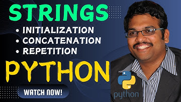 STRINGS INITIALIZATION, CONCATENATION & REPETITION || PYTHON PROGRAMMING