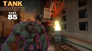 LEFT 4 DEAD 2 - TANK MOMENTS @PART 85