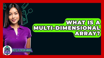 What Is A Multi-dimensional Array? - Next LVL Programming