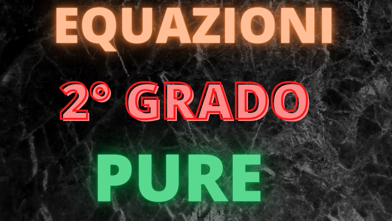 Equazioni pure di secondo grado: spiegazione ed esempi