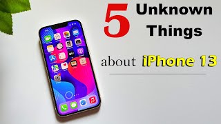iPhone 13 - 5 Things That You May Not Know! | iPhone 13 Hidden Things (HINDI)