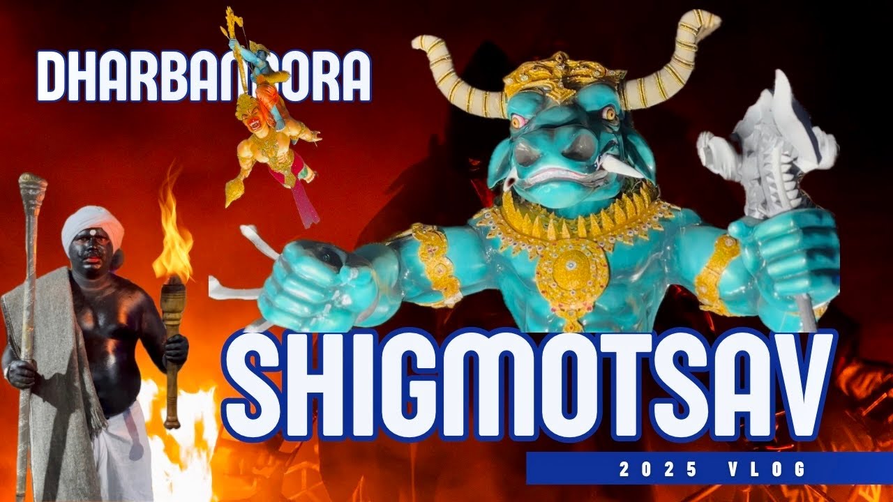 DHARBANDORA SHiGMOTSAV 2025 | Vlog 05